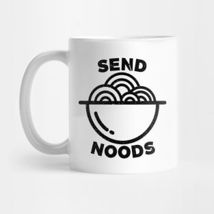 Funny Ramen Noodles Send Noods Mug